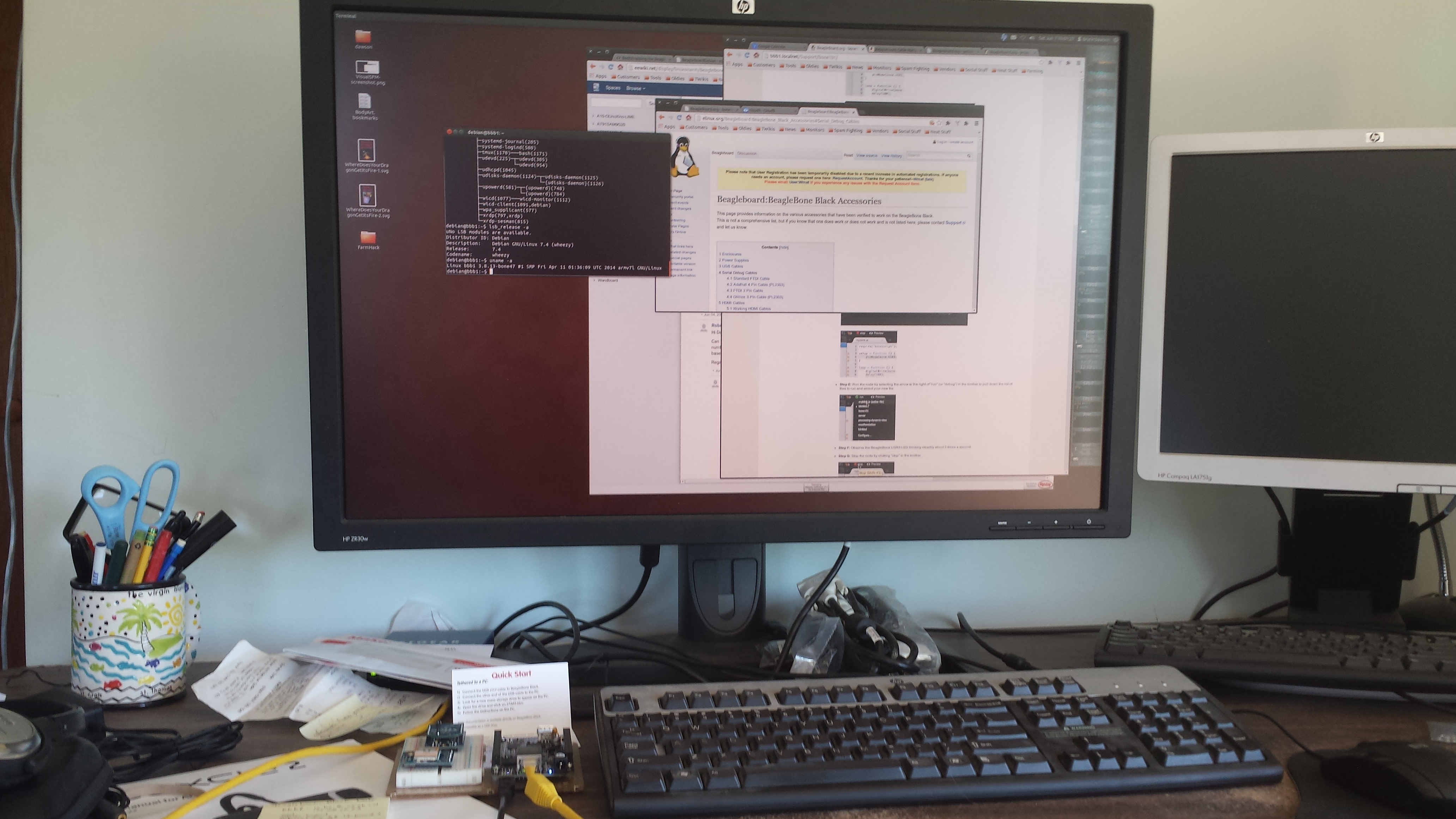 Development environment Dev environment - BBB is to left of keyboard
